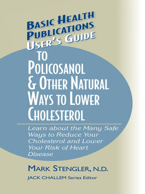 cover image of User's Guide to Policosanol & Other Natural Ways to Lower Cholesterol